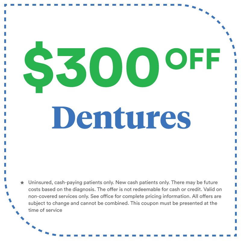 $300 off Dentures